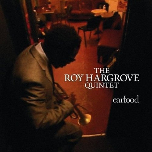 the album cover for Roy Hargrove - Ear Food