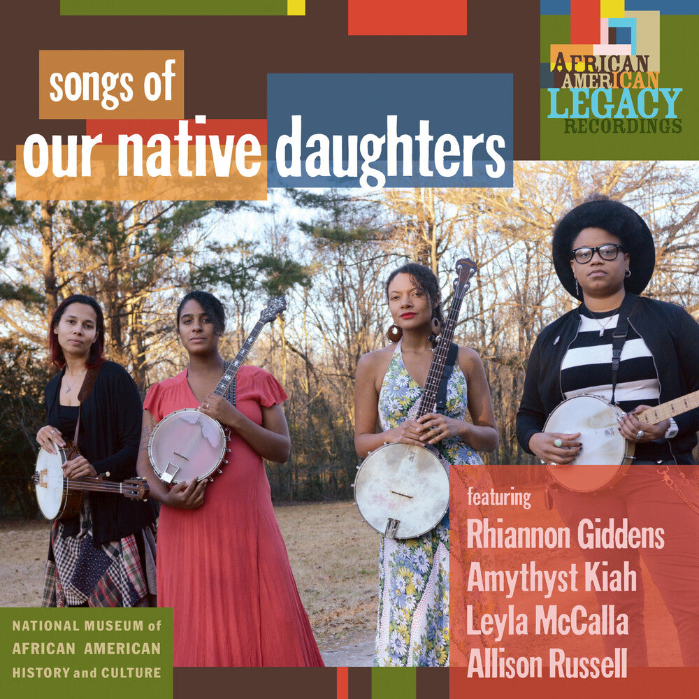 the album cover for Our Native Daughters - Songs Of Our Native Daughters