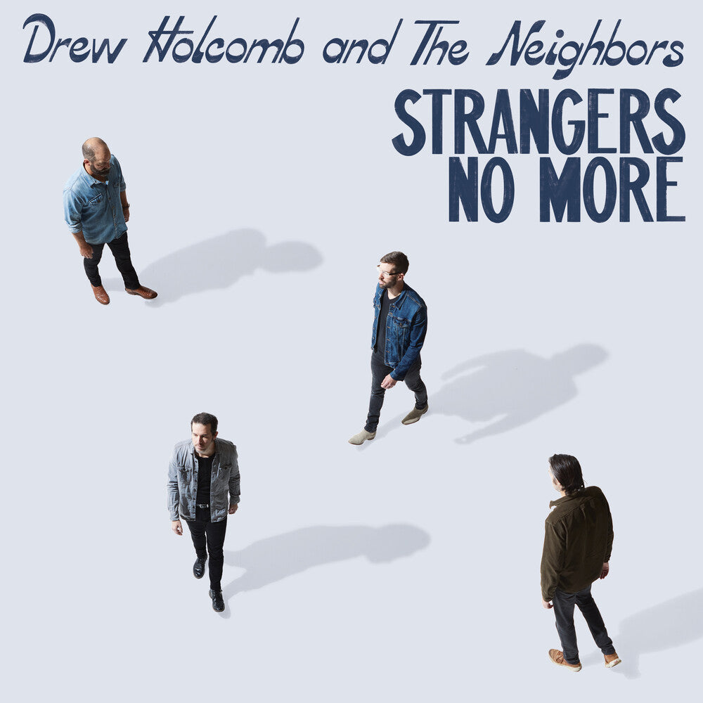the album cover for Drew Holcomb & The Neighbors - Strangers No More