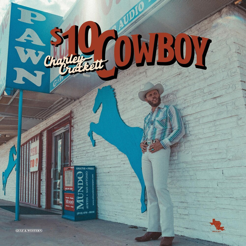 the album cover for Charley Crockett - $10 Cowboy