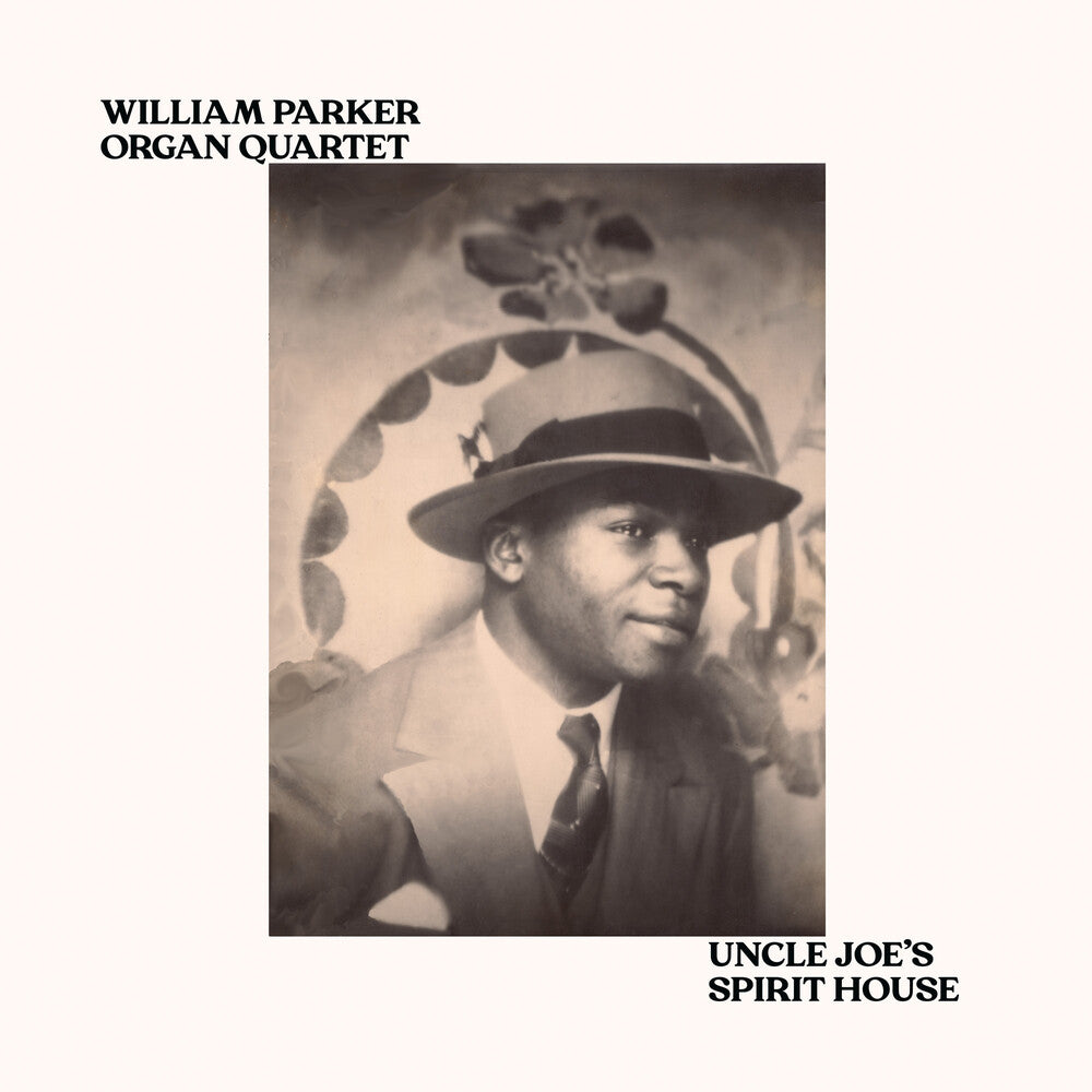 the album cover for William Parker Organ Quartet - Uncle Joe's Spirit House