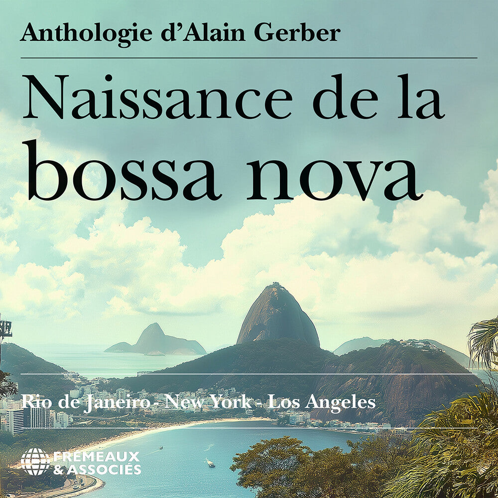 the album cover for Naissance De La Bossa Nova - Rio De Janeiro New - Naissance De La Bossa Nova - Rio De Janeiro New