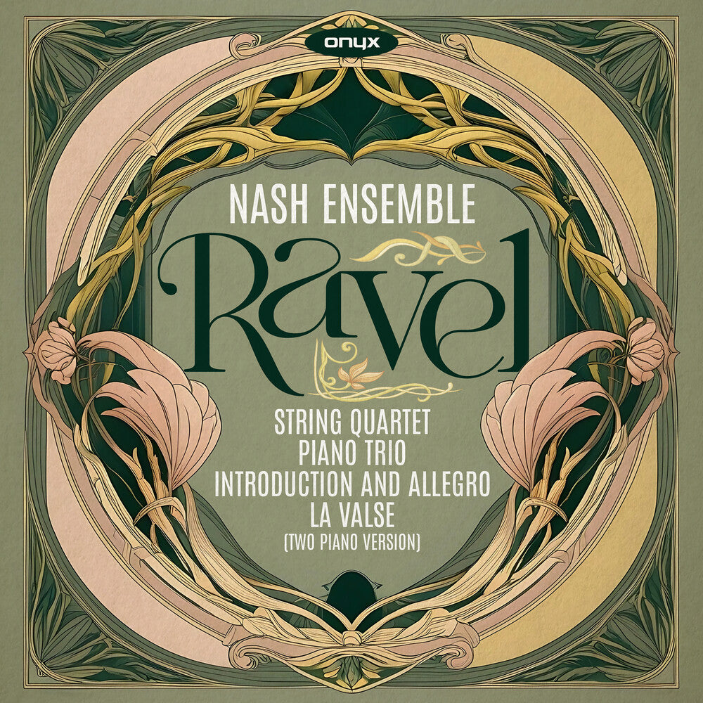 the album cover for Nash Ensemble - Ravel: String Quartet Piano Trio