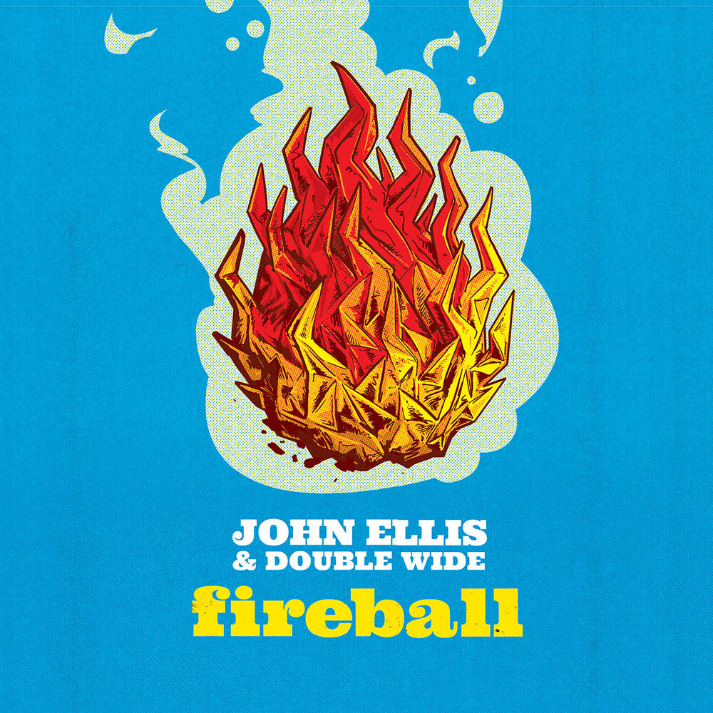 the album cover for John Ellis & Double Wide - Fireball