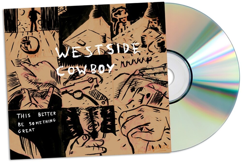 the album cover for Westside Cowboy - This Better Be Something Great (Uk)