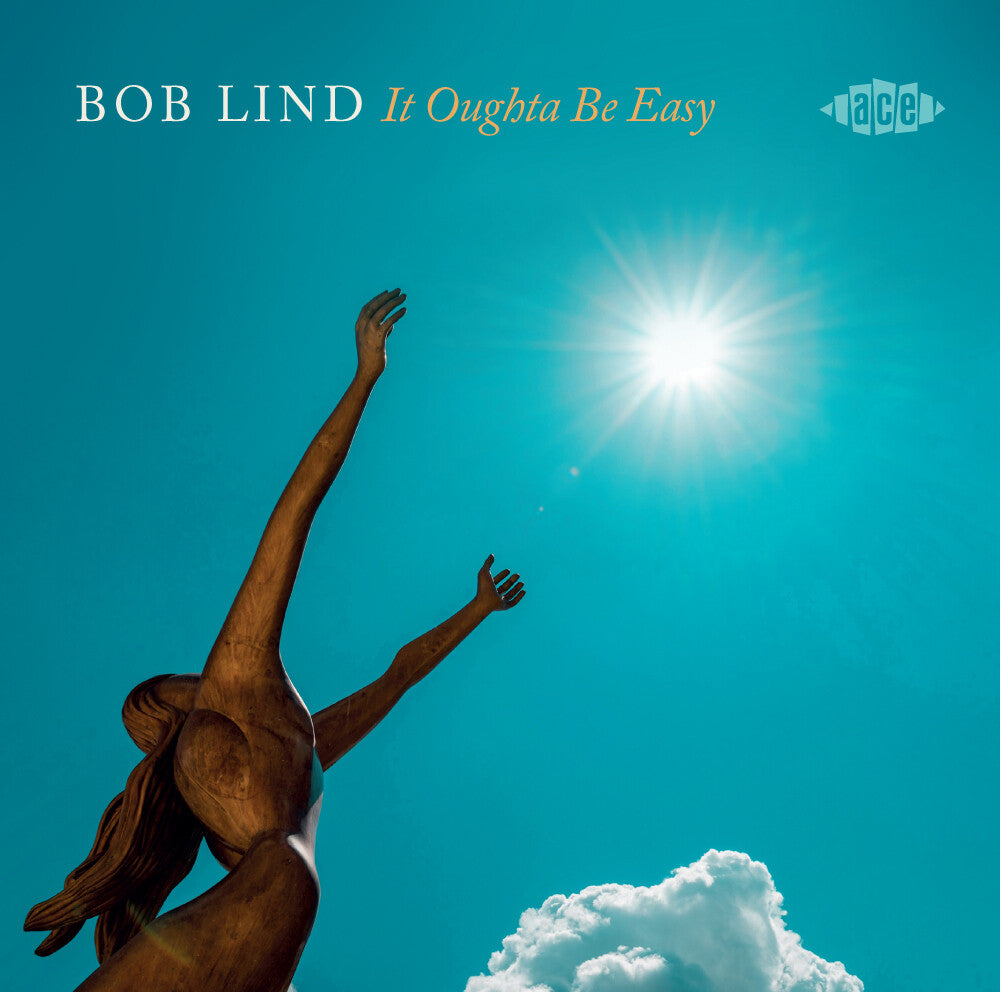 the album cover for Bob Lind - It Oughta Be Easy (Uk)