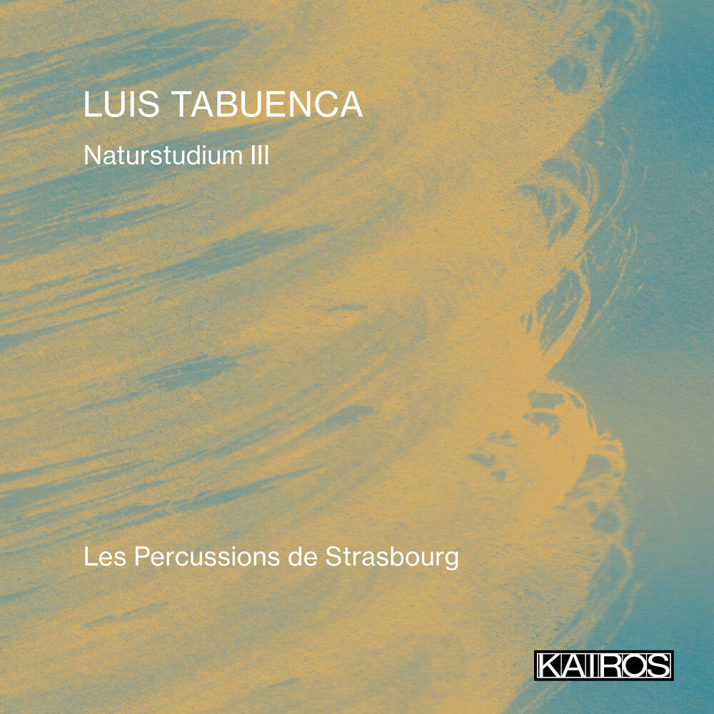 the album cover for Les Percussions De Strasbourg - Luis Tabuenca: Naturstudium Iii