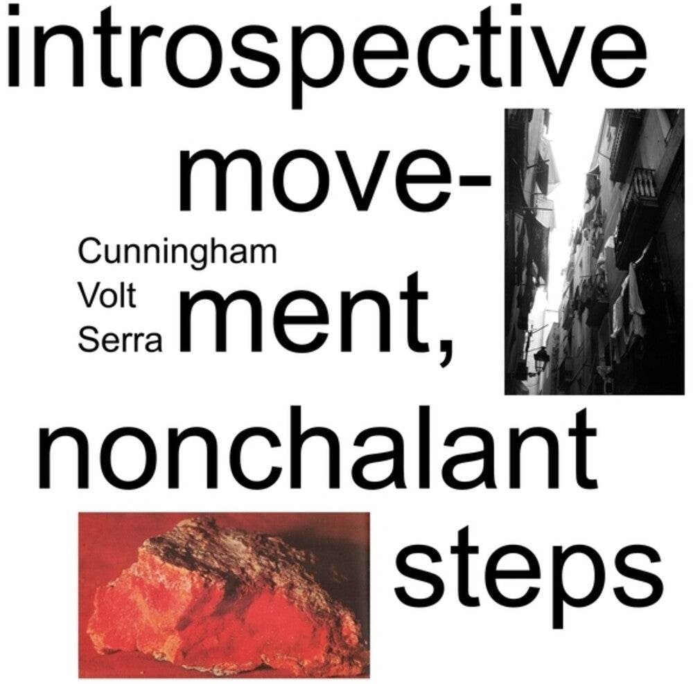 the album cover for Cunningham / Volt / Serra - Introspective Movement Nonchalant Steps