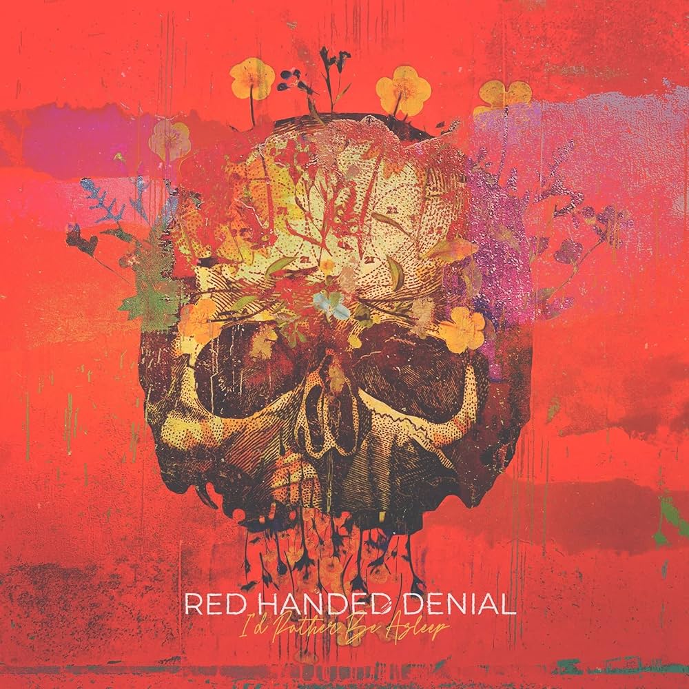 Red Handed Denial - I'D RATHER BE ASLEEP LP