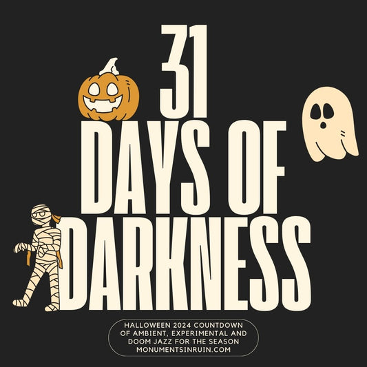 31 Days of Darkness (Halloween 2024 Countdown)