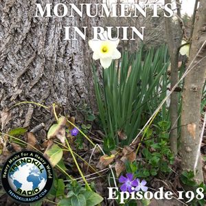 Monuments in Ruin - Episode198 (music podcast)