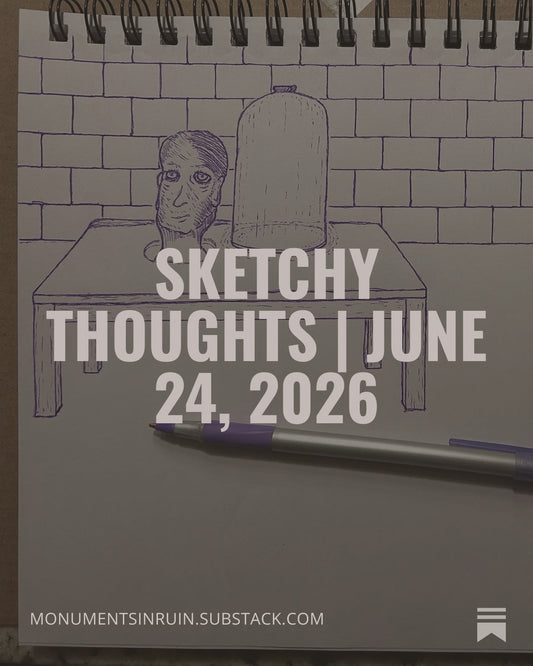 Sketchy Thoughts | June 24, 2026