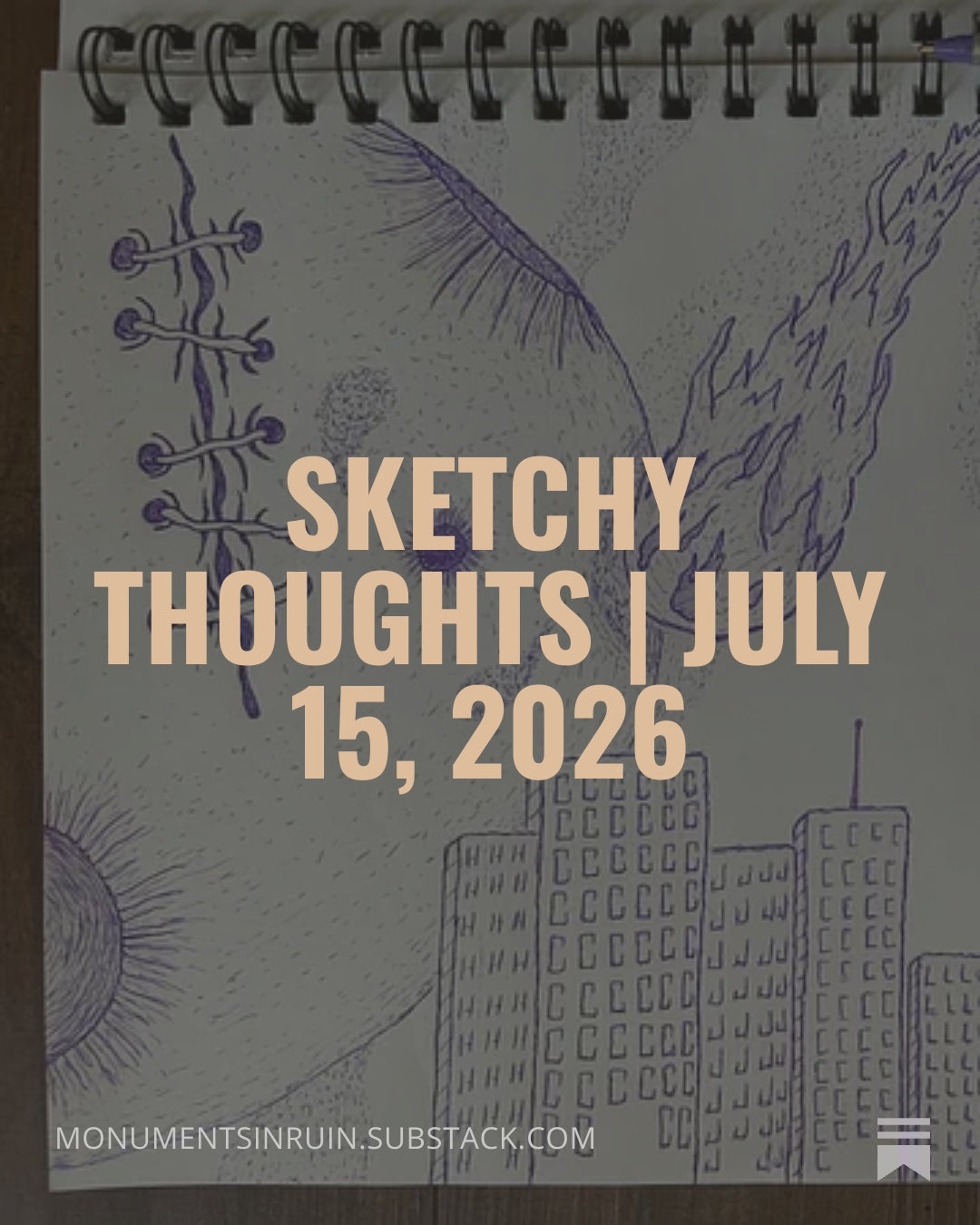 Sketchy Thoughts | July 15, 2026