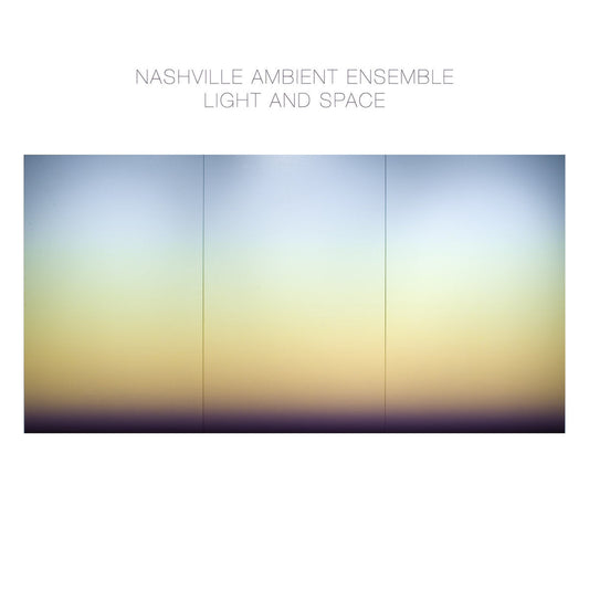 Nashville Ambient Ensemble - Light and Space (Centripetal Force 2023)