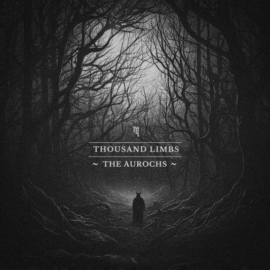 Thousand Limbs - The Aurochs (Azathoth Records 2024)