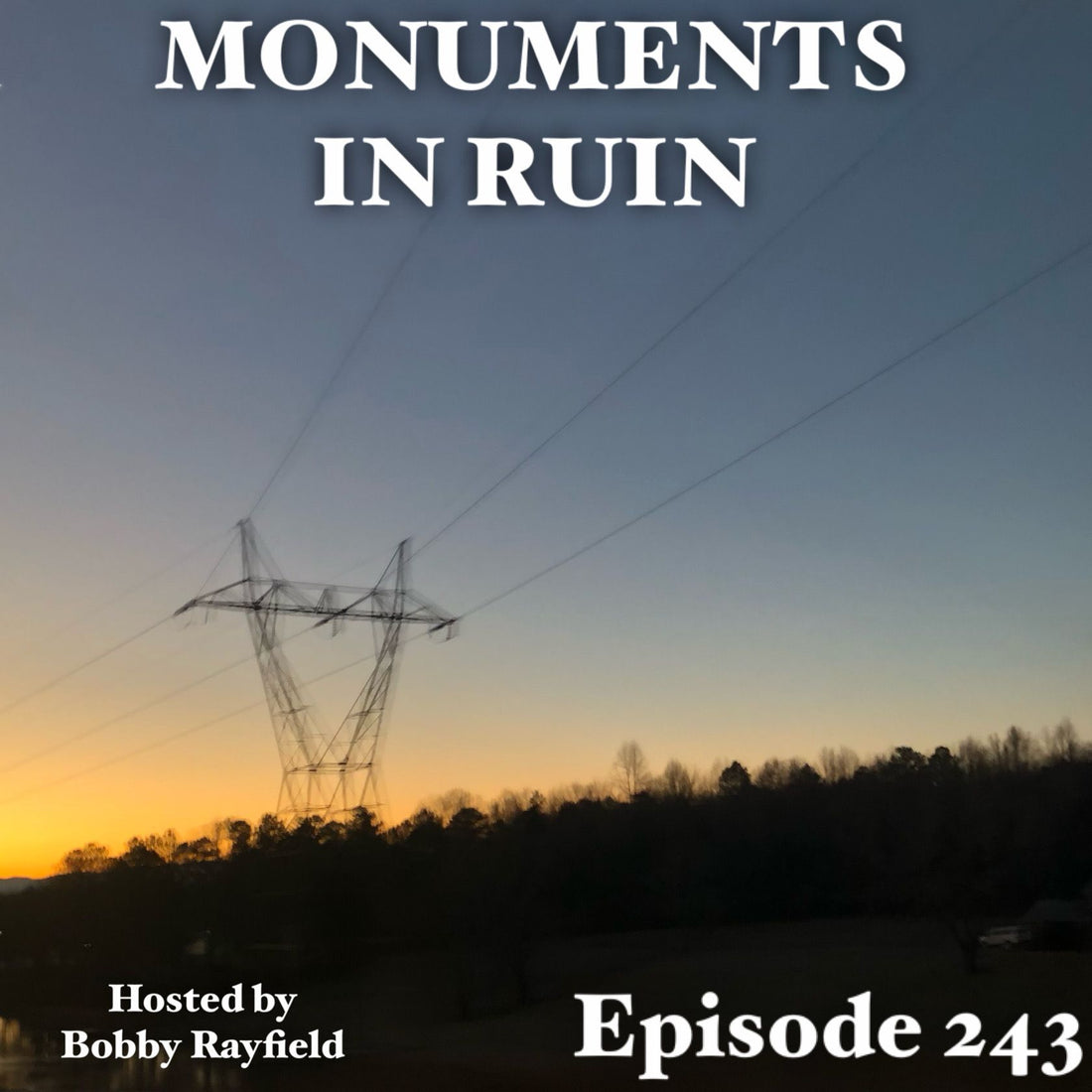 Monuments in Ruin – Episode 243 (music podcast)
