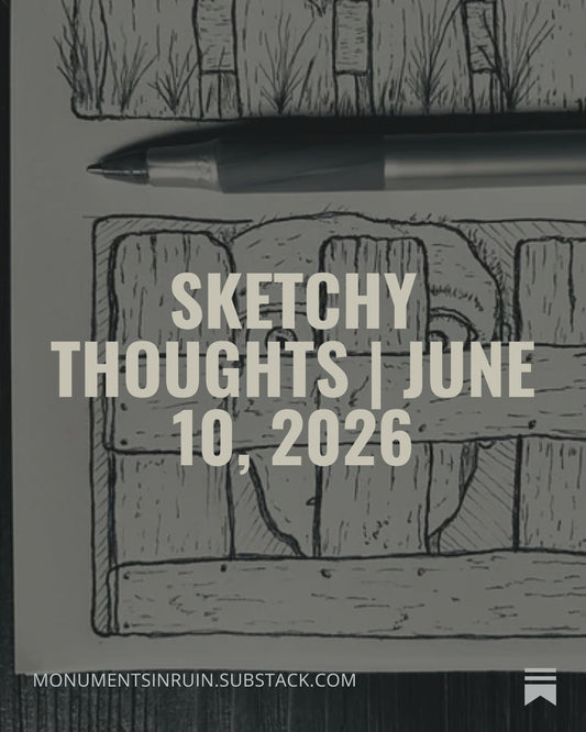 Sketchy Thoughts | June 10, 2026