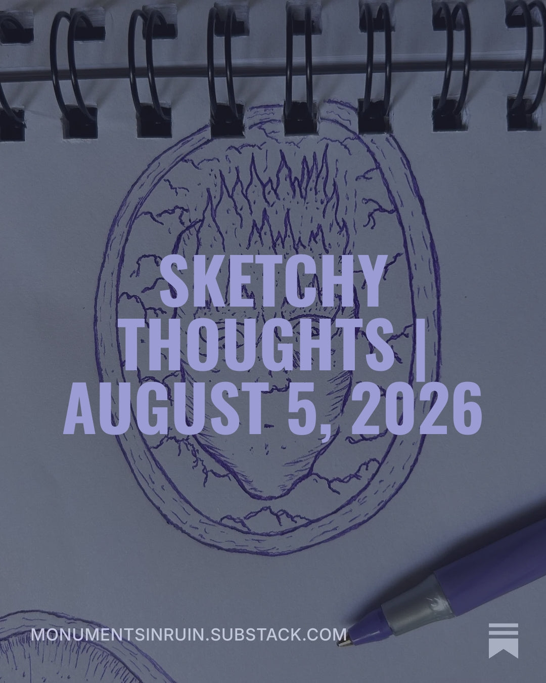 Sketchy Thoughts | August 5, 2026