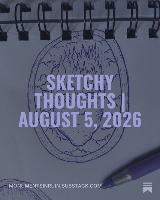 Sketchy Thoughts | August 5, 2026