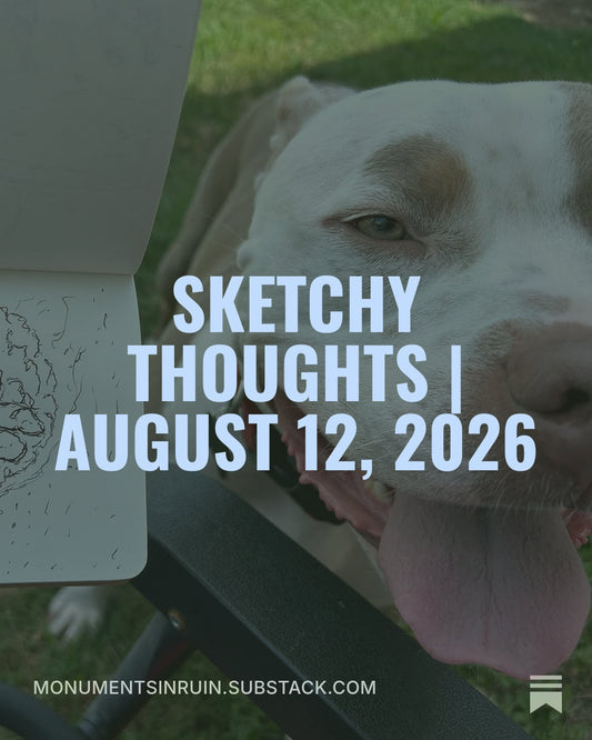Sketchy Thoughts | August 12, 2026