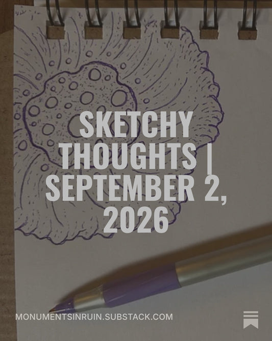 Sketchy Thoughts | September 2, 2026