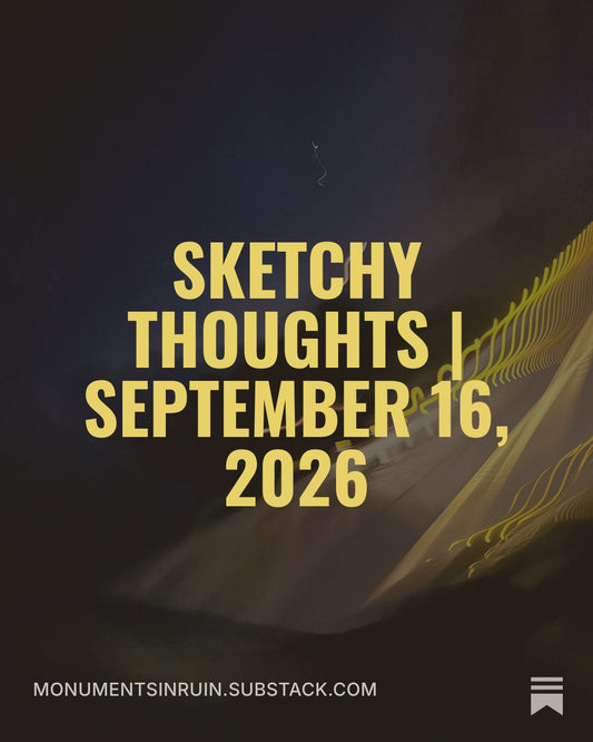 Sketchy Thoughts | September 16, 2026