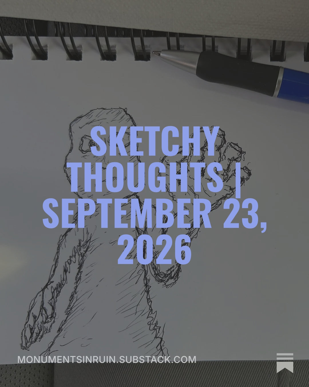 Sketchy Thoughts | September 23, 2026