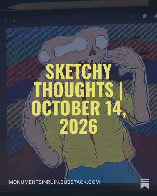 Sketchy Thoughts | October 14, 2026