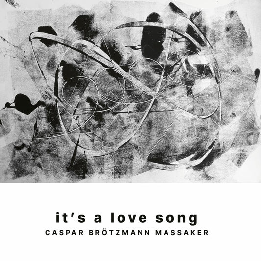 CASPAR BRÖTZMANN MASSAKER - it’s a love song (Exile on Mainstream / Corbett vs. Dempsey 2025)