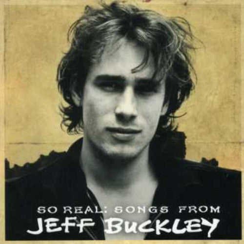the album cover for Jeff Buckley - So Real: Songs From Jeff Buckley [Import]
