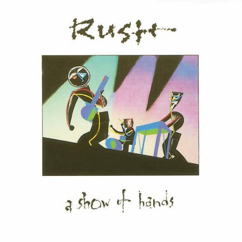 the album cover for Rush - Show Of Hands (remastered)