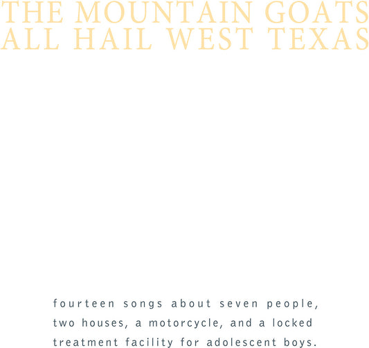 the album cover for The Mountain Goats - All Hail West Texas [Download Included]