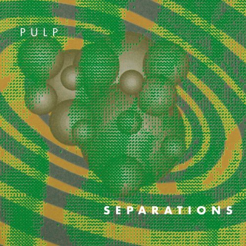 the album cover for Pulp - Separations