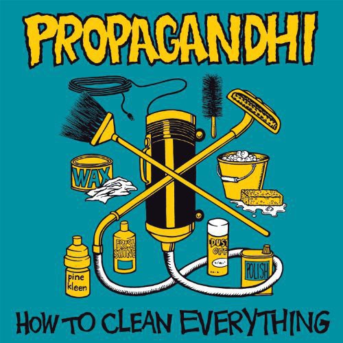 the album cover for Propagandhi - How To Clean Everything [Reissue]