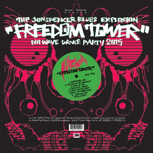the album cover for The Jon Spencer Blues Explosion - Freedom Tower: No Wave Dance Party 2015 [Vinyl]