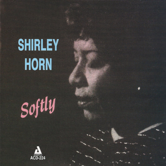 the album cover for Shirley Horn - Softly
