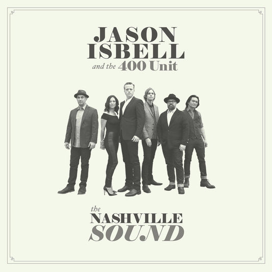 the album cover for Jason Isbell - The Nashville Sound [LP]