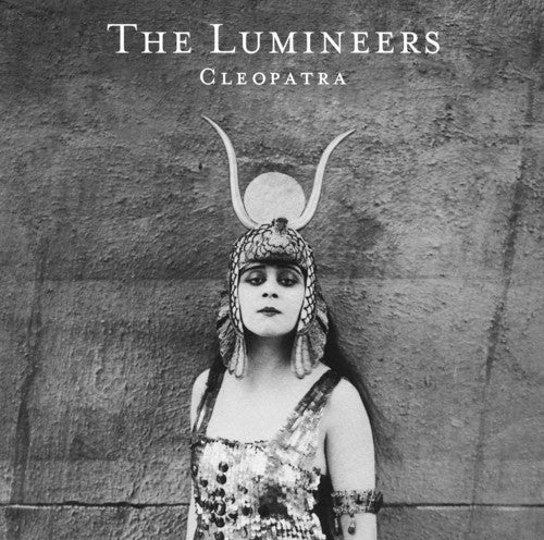the album cover for The Lumineers - Cleopatra [Vinyl]