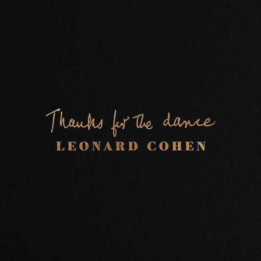 the album cover for Leonard Cohen - Thanks For The Dance