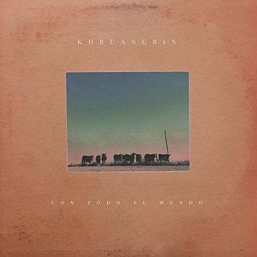 the album cover for Khruangbin - Con Todo El Mundo [LP]