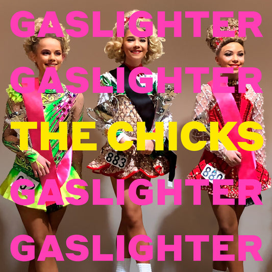 the album cover for The Chicks - Gaslighter [LP]