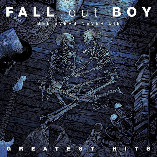 the album cover for Fall Out Boy - Believers Never Die: The Greatest Hits [2LP]