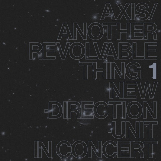 the album cover for Masayuki Takayanagi - Axis / Another Revolvable Thing 1