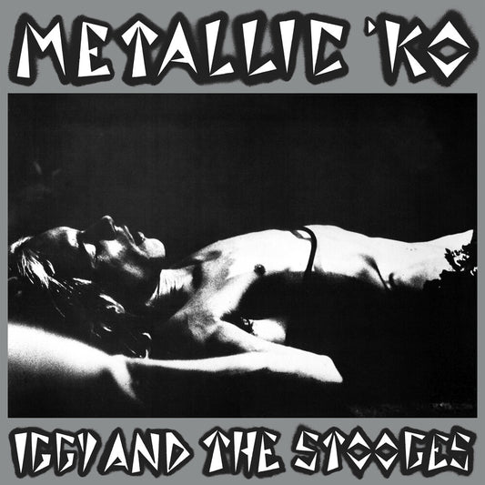 the album cover for Iggy and The Stooges - Metallic K.O.