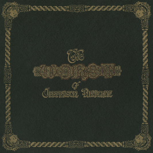 the album cover for Jefferson Airplane - The Worst Of Jefferson Airplane [180G Remastered LP]