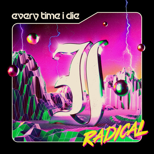 the album cover for Every Time I Die - Radical