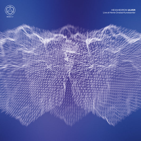 the album cover for Ulver - Hexahedron (Live At Henie Onstad Kunstsenter)