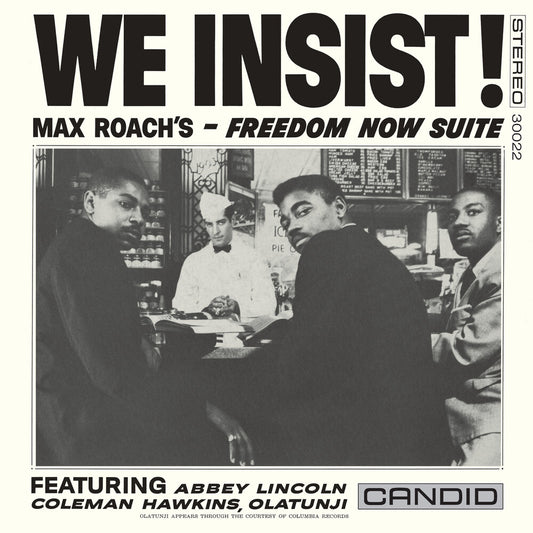 the album cover for Max Roach - We Insist Max Roach's Freedom Now Suite [180 Gram]