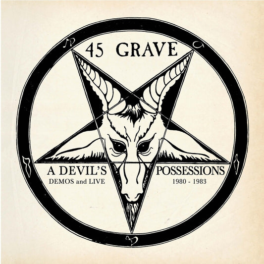 the album cover for 45 Grave - Devil's Possessions - Demos & Live 1980-1983 (Gol)