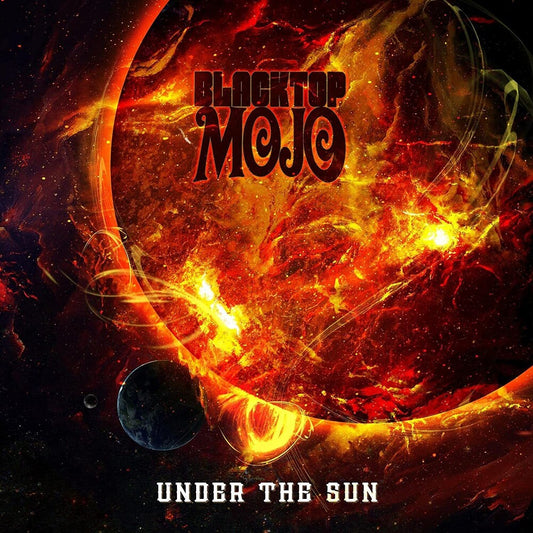 the album cover for Blacktop Mojo - Under The Sun
